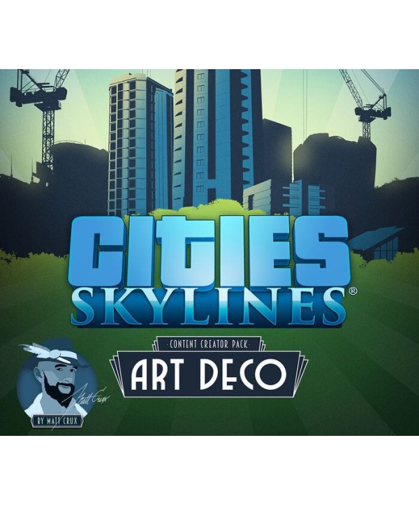 Cities: Skylines - Content Creator Pack: Art Deco DLC Steam Key 